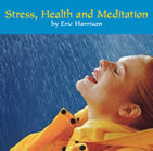 Stress, Health & Meditation